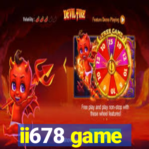 ii678 game